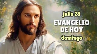 LECTURAS DEL DÍA DE HOY DOMINGO 28 de julio de 2024 | EVANGELIO DE HOY | Hermano Andrés