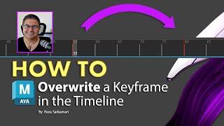 How To : Overwrite Keyframes in Maya