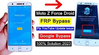 Motorola Moto Z Force (XT-1650) FRP Bypass 2023 | Fix YouTube Update | Google Account Unlock