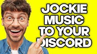 How To Add Jockie Music to Your Discord Server (2023)