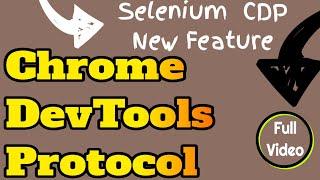  New Feature Selenium 4 Chrome DevTools Protocol For Beginners | (Video 199)