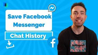 2 Methods to Save Facebook Messenger Chat History 2021