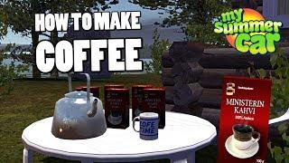 HOW TO MAKE COFFEE - MY SUMMER CAR