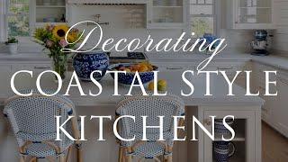 HOW TO Design Coastal Style Kitchens | Our Top 8 Interior Styling Tips | Kitchen Series Ep. 1