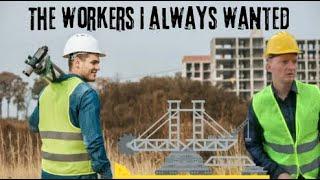 The workers I always wanted