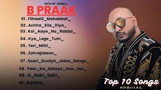 Best of B Praak | Audio Jukebox | B Praak Hits Songs | Latest Bollywood Songs | Indian songs |