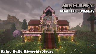 Rainy Build Riverside House - Cozy Cottage House - Minecraft Relaxing Longplay (No Commentary) 1.20