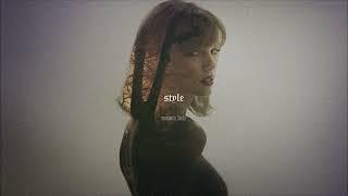 taylor swift - style (taylor's version) (slowed)