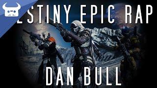 DESTINY EPIC RAP | Dan Bull