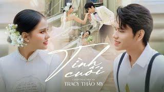 TÌNH CUỐI | TRACY THẢO MY | OFFICIAL MUSIC VIDEO