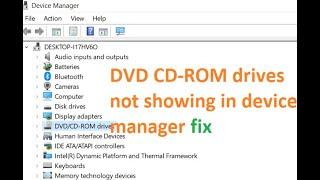 DVD CD-ROM drives not showing in device manager fix | DVD drive not listed in device manager