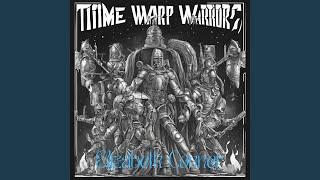 Time Warp Warriors