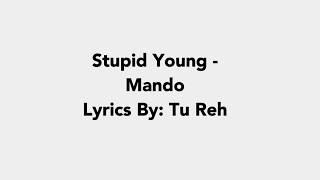 Stupid Young- Mando (Ft. Mozzy) Lyrics