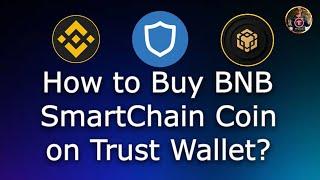 How to Buy BNB SmartChain Coin on Trust Wallet Step-by-Step Guide