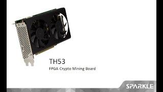 TH53/TH53L FPGA Crypto Mining Boards ETH Mining Demo