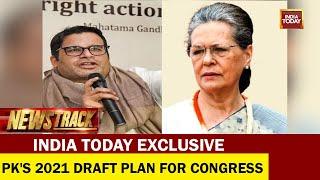 Revealed: Prashant Kishor’s 2021 Draft Plan For Congress | Newstrack