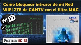 Cómo bloquear intrusos del WIFI ZTE de CANTV o Claro