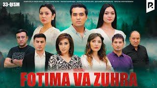 Fotima va Zuhra 33-qism (milliy serail) | Фотима ва Зухра 33-кисм (миллий сериал)