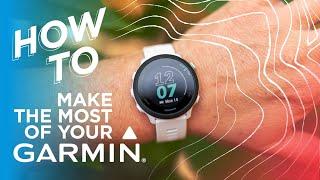 How to Make the Most of Your Garmin Watch