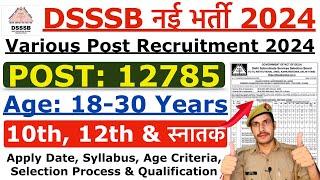 DSSSB Various Post Recruitment 2024 | DSSSB Clerk, MTS & Other Vacancy 2024 | Age, Syllabus Info