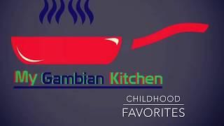 Gambian Food|Childhood Favorites Part 1