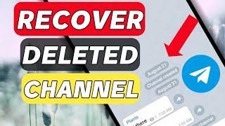How to recover deleted telegram channel 2023
