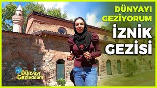 Dünyayı Geziyorum - İznik-1 | 23 Mayıs 2021