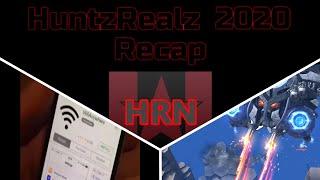 HuntzRealz 2020 Recap