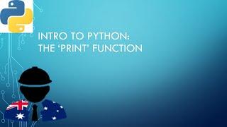 Intro to Python: The print function