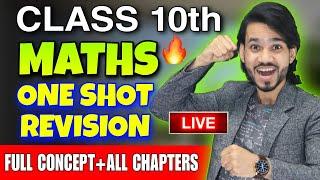 LIVE CLASS 10 MATHS FINAL REVISION | ONE-SHOT REVISION | ALL CHAPTERS/QUESTIONS/CONCEPT |SCORE 100%
