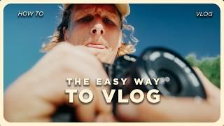 How to Vlog your Boring Life | Better & More Often