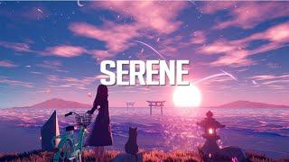 Serene | Chillstep Mix 2021