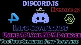 How To Make Discord.JS BOT | Episode 47 - YouTube Channel Stats Command | Tech Tip Cyber