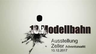 13.Modellbahn Ausstellung Zeller Adventsmarkt