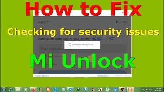 How to Fix Mi Unlock Checking for security issues - Mi Unlock Tool