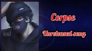 Corpse  Unreleased song collab with 50 cent  (30min loop)