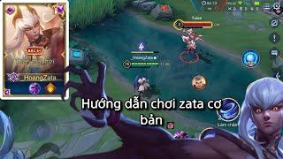 Hướng Dẫn Chơi Zata Cơ Bản Và Cách Combo Zata Cơ Bản