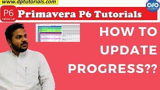 How To Update Progress In Primavera P6 || Update Project Schedule in 2020 || [Latest Primavera P6]