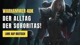 Das "normale" Leben der Adepta Sororitas! - Warhammer 40K Lore Deutsch