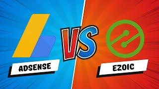 Adsense VS Ezoic 2022 (Next-Level Trick To Maximize Earnings)