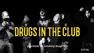 DRUGS IN THA CLUB - O $IDE MAFIA x TU$ BROTHER$ x PRETTYMF9INE ( LYRICS )