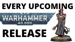 Every Upcoming Warhammer 40K Release - What's Coming Next for 40K?