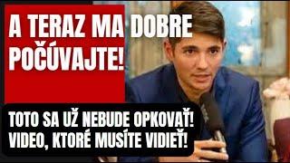 A teraz ma dobre počúvajte! Toto sa už nebude opakovať!