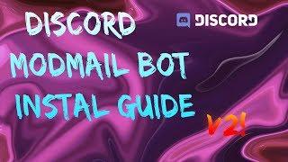 Discord Modmail Bot Install Guide v2!!!