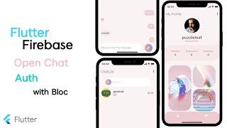 Flutter Firebase Open Chat, Auth Base with Bloc  - Speed Code