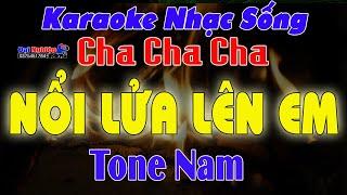 ️ Nổi Lửa Lên Em Karaoke Tone Nam Cha Cha Cha Cha Nhạc Sống || Beat Chuẩn || Karaoke Đại Nghiệp