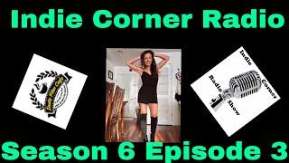 Indie Corner Radio| Season 6| Episode 3| Emily Dinova