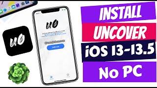 How To INSTALL Unc0ver on iPhone iOS 13-13.5 [No Computer]