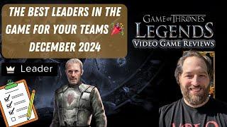 THE BEST TEAM LEADERS IN THE GAME  (December 2024)🪄 | Game Of Thrones Legends