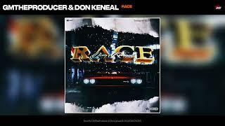 GMTheProducer & Don Keneal - Race (Official Audio)